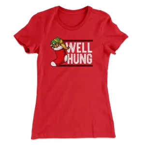 Well Hung Women's T-Shirt