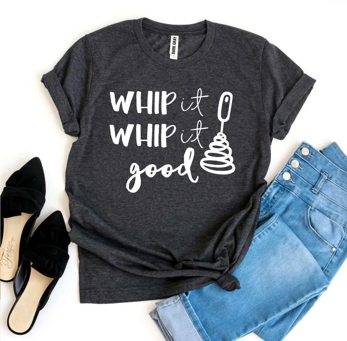 Whip It Whip It Good T-shirt