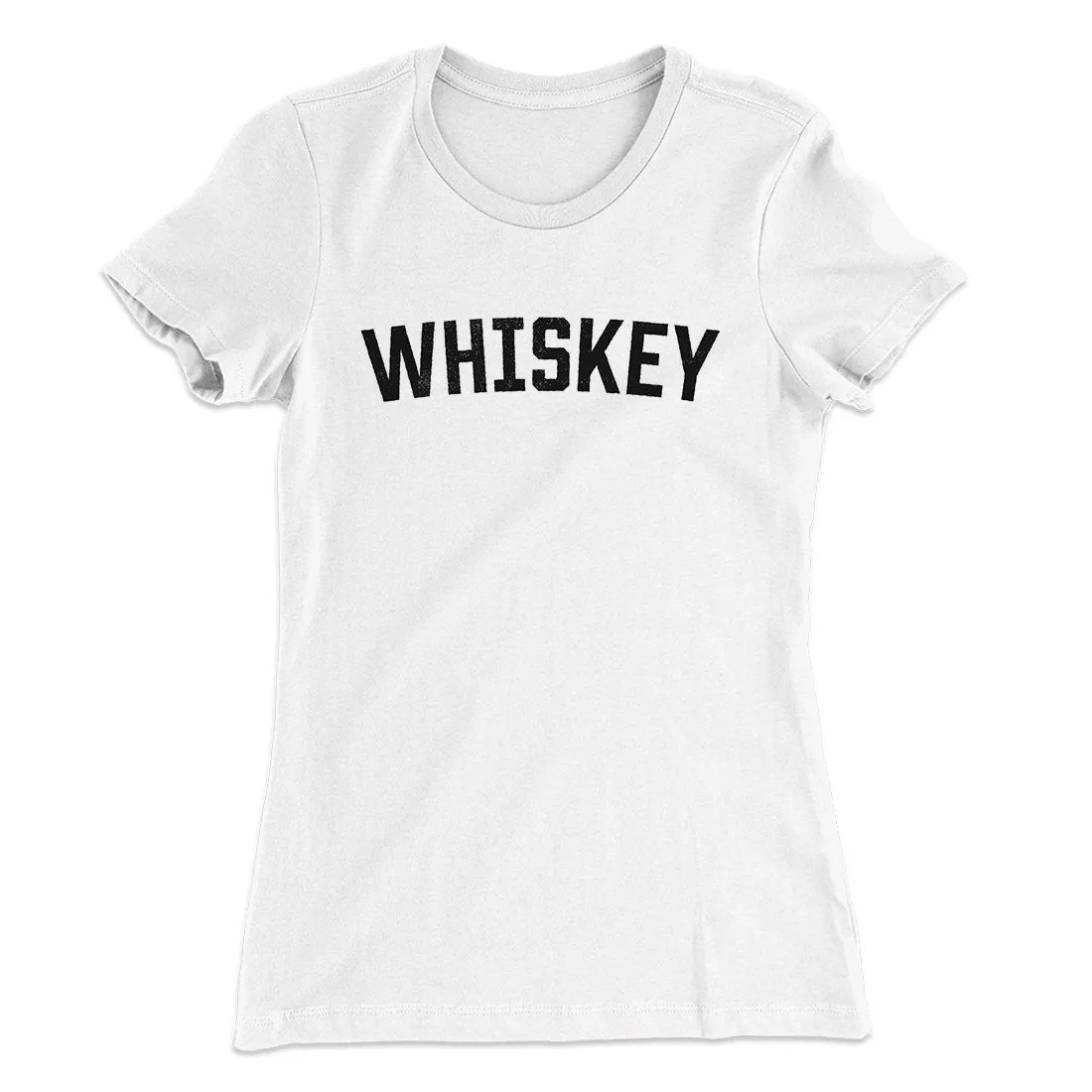 Whiskey Women's T-Shirt