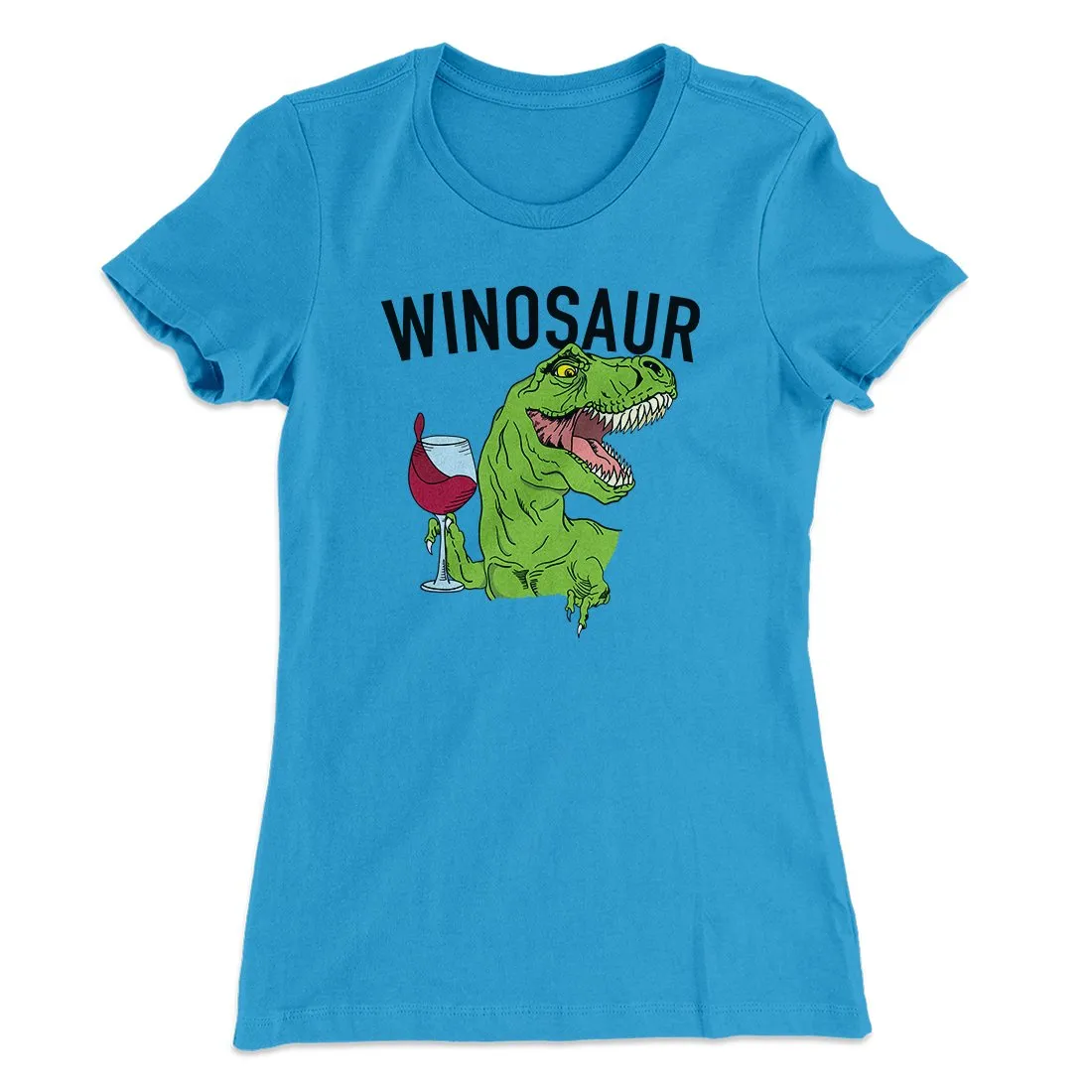 Winosaur Funny Women's T-Shirt