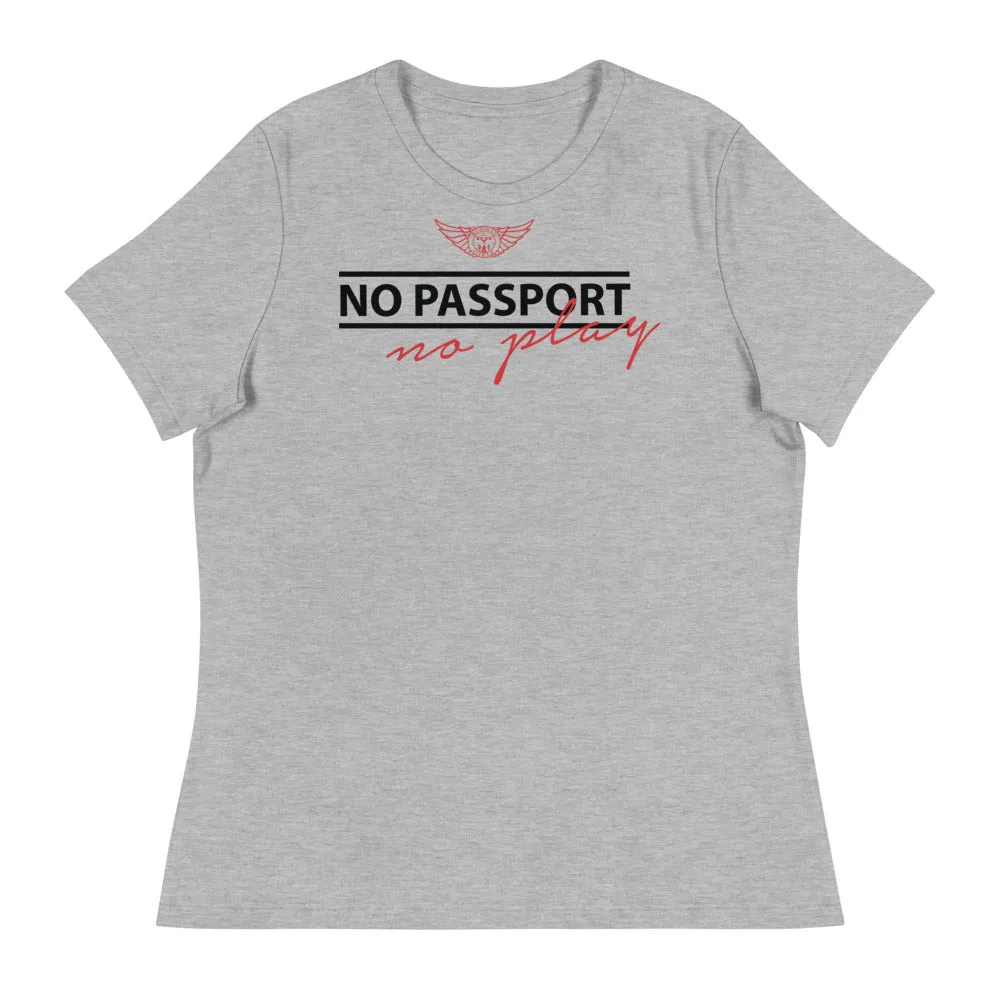 Women's "No Passport, No Play" Tee