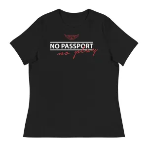 Women's "No Passport, No Play" Tee